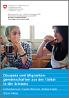 Titelbild der Studie «Diaspora und Migrantengemeinschaften aus der Türkei in der Schweiz»